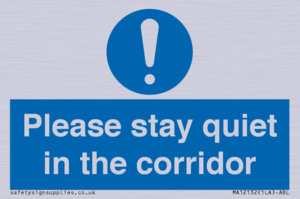 Please stay quiet in the corridor
